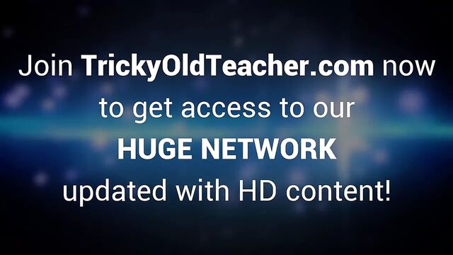 Tricky Old Teacher - Sexy babe gives to her old teacher